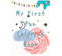 My First Fun Coloring Book