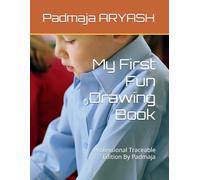 My First Fun Drawing Book: Professional Traceable Edition By Padmaja