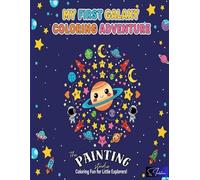 My First Galaxy Coloring Book: astronaut activity book, space coloring book for kids, ages 4-15