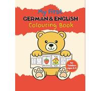 My First German and English Colouring Book: Book for Toddlers