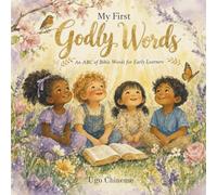 My First Godly Words: An ABC of Bible Words for Early Learners