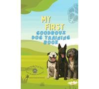 My First Goodboyz Dog Training Book
