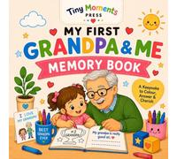 My First Grandpa & Me Memory Book: A Fun Fill-In Keepsake and Colouring Book for Girls Ages 2-5 | Special Gift for Grandpa