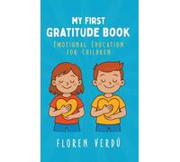 MY FIRST GRATITUDE BOOK: Emotional education for children: 3