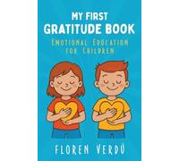 MY FIRST GRATITUDE BOOK: Emotional education for children: 3