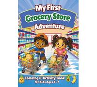 My First Grocery Store Adventure: Coloring & Activity Book