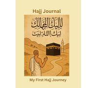 My First Hajj Journey: Hajj Journal