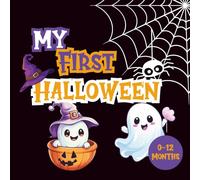 My First Halloween!: A Visual Stimulation Book for Newborns with Spooky-Cute Black & White Illustrations
