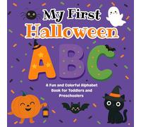 My First Halloween ABC: A Fun and Colorful Alphabet Book for Toddlers and Preschoolers