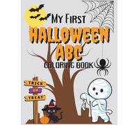 My First Halloween ABC Coloring Book: A-Z Fun, Bold, and Easy Halloween Pictures for Toddlers and Preschoolers
