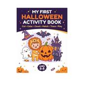 My First Halloween Activity Book: Cut • Color • Count • Match • Trace • Play
