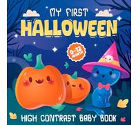 My First Halloween Baby Book: A Sweet & Spooky Gift with 50+ High-Contrast Illustrations - Perfect for Newborns Boys & Girls