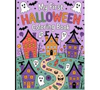 My First Halloween: Bold and Easy Spooky Season Adventures: Friendly Monsters, Simple Designs, Creative Fun Coloring Book For Kids