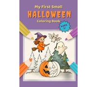 My First Halloween Colloring Book - Mini Edition: 15 Fun and Friendly Designs to Color for Kids Ages 3 and Up