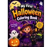 My First Halloween Coloring Book: Cute & Spooky Halloween Fun for Kids Ages 3-10