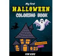 My First Halloween Coloring Book for Kids: 80 Fun and Easy Spooky Designs | Cute & Simple Coloring Pages for Toddlers, Preschool, and Early Learners