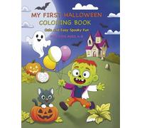 My First Halloween Coloring Book for Kids Ages 4-8: Cute and Easy Spooky Fun