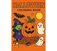 My First Halloween Coloring Book: Fun Pumpkins, Ghosts, Witches and More!