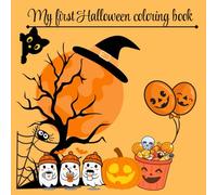 My first Halloween coloring book: Spooky Fun for Little Artists!