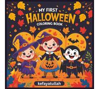 My First Halloween Coloring Book: Spooky fun for little hands the perfect first Halloween activity book