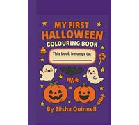 My First Halloween Colouring Book: Spooky but Sweet Halloween Fun for Kids Ages 4-8