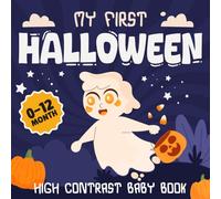 My First Halloween Gift Basket : A High-Contrast Baby Book with Cute & Spooky Illustrations for Newborns, Infants & Toddlers (0-12 Months)