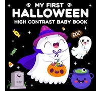 My First Halloween High Contrast Baby Book: Cute and Big Halloween-themed Images to Capture Baby's Attention