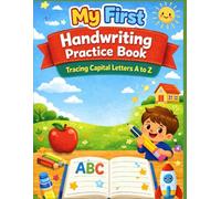My First Handwriting Practice Book: Tracing Capital Letters and Lines for Age 3 to 5