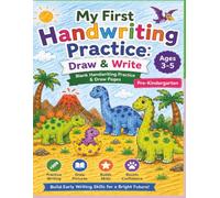 My First Handwriting Practice: Draw & Write paper: Blank Handwriting Practice Paper for Preschool | Practice Handwriting Paper with Drawing Pages | ... Workbook for Pre-K, Kindergarten Readiness