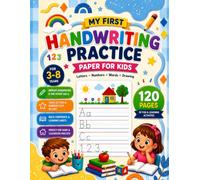 My First Handwriting Practice Paper for Kids: Primary Writing Paper with Dotted Midline for Preschool and Kindergarten Children Ages 3-8 | 120 Pages ... Numbers Drawing and Early Writing Practice