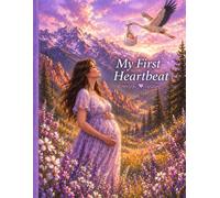 My first heartbeat: The beginning of Our Greatest Chapter