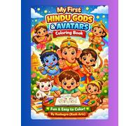 My First Hindu Gods & Avatars Kids Coloring Book (series): Fun & Easy Coloring Book for Kids Ages 3-5 | Cute Indian Gods Cartoons | Learn Culture with Creativity