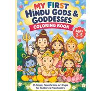My First Hindu Gods & Goddesses Coloring Book: 35 Simple, Peaceful Line-Art Pages for Toddlers & Preschoolers Ages 2-5