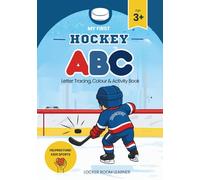 My First Hockey ABC | Letter Tracing, Colour & Activity Book | Sports Adventure for Kids Ages 3-7: Activities for early learners, sport fans, and ... family to support sports programs
