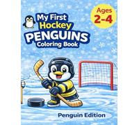 My First Hockey Penguins Coloring Book: Simple & Fun Coloring Pages for Kids Ages 2-4
