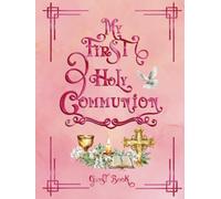 My First Holy Communion: Guest Book