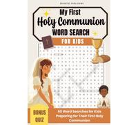 My First Holy Communion Word Search:: 60 Word Searches for Kids Preparing for Their First Holy Communion