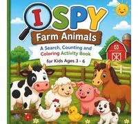 My First I SPY: Farm Animals: Search, Counting and Coloring Activity Book