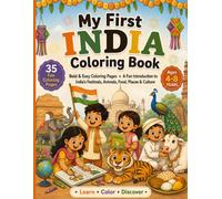 My First India Coloring Book: Bold & Easy Coloring Pages • A Fun Introduction to India's Festivals, Animals, Food, Places & Culture