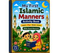 My First Islamic Manners: Activity Book