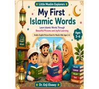 My First Islamic Words: Learn Islamic Words Through Beautiful Pictures and Joyful Learning
