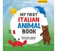 My First Italian Animal Book: Poems about animals in Italian Language: Learn about animals with your first Italian book. An Italian picture book that ... English Children’s Book that helps kids l