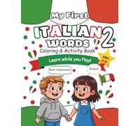 My First Italian Words 2: Coloring & Activity Book