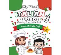 My First Italian Words 3: Coloring & Activity Book