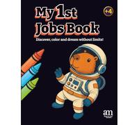 My First Jobs Book: Discover, color and dream without limits!