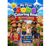 My First Jobs Coloring Book: 50 Community Helpers to Color, Learn, and Play With | 5 Bonus Activity Pages | Ages 4 to 8