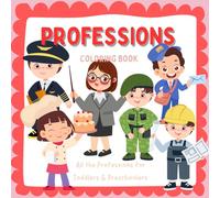 My First Jobs Coloring Book: Explore Professions for Toddlers & Preschoolers