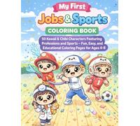 My First Jobs & Sports Coloring Book: 50 Kawaii & Chibi Characters Featuring Professions and Sports - Fun, Easy, and Educational Coloring Pages for Ages 4-8