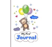 My First Journal -A Fun, Creative Journal for Kids | A5 notebook |120 Lined Pages for Writing, Drawing & Dreaming | Birthday Gift for Boys and Girls, ... Ideal for preschool, elementary or homeschool