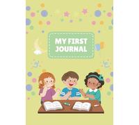 My First Journal: create memories | blank notebook paper lines | 7 x 10